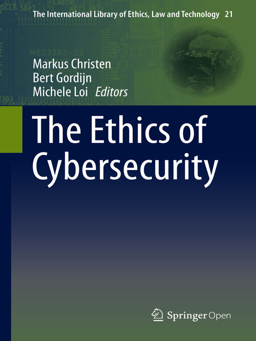 Title details for The Ethics of Cybersecurity by Markus Christen - Available